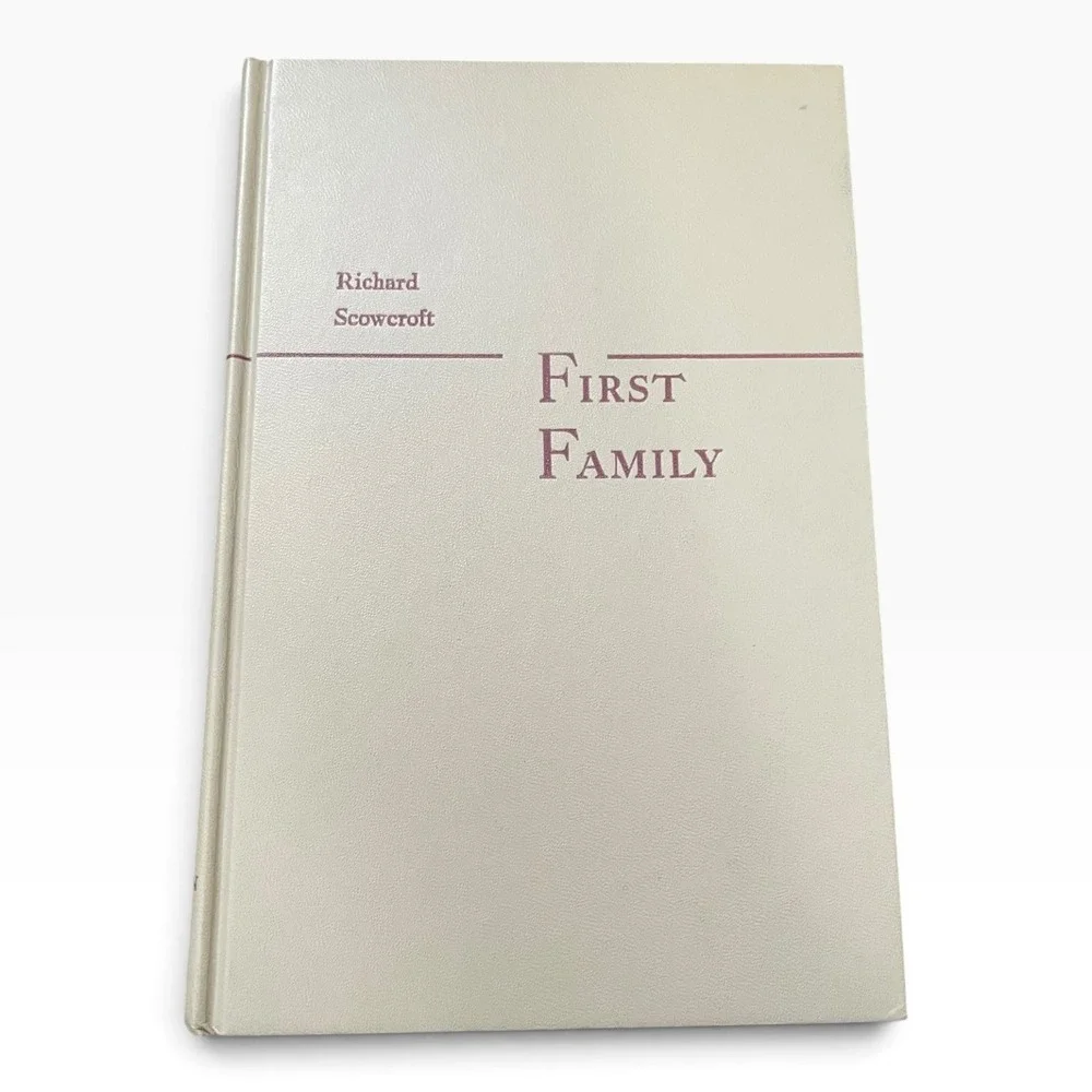 First Family by Richard Scowcroft - Vintage 1950 Hardcover Novel Fiction Book